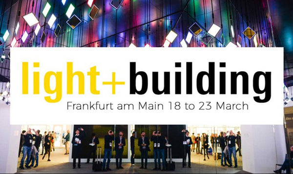 Light & Building 2018 Highlights