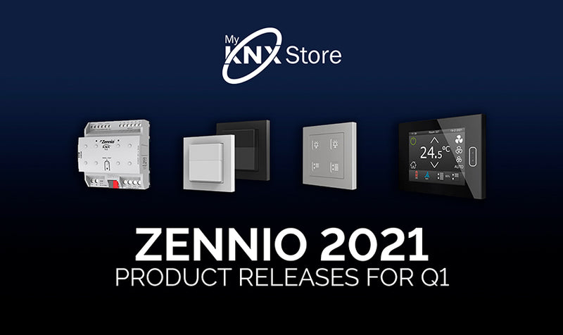 Zennio 2021 Product Releases - Q1